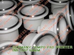 供应德国tampo移印机专用油盅杯60mm_印刷_世界工厂网中国产品信息库